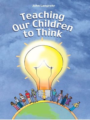 cover image of Teaching Our Children to Think